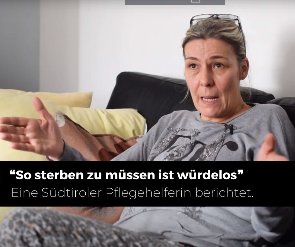 ❝So sterben zu müssen ist würdelos❞ – Eine Südtiroler Pflegehelferin berichtet – VIDEO